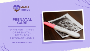 Different Types of Prenatal Tests for Pregnant Moms